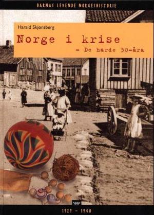 Norge i krise. De harde 30-åra