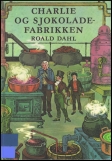 Dahl, Roald: Charlie og sjokoladefabrikken