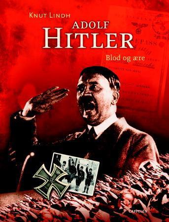 Adolf Hitler – blod og ære
