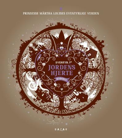 Eventyr fra jordens hjerte. Rodinia (bok 1)