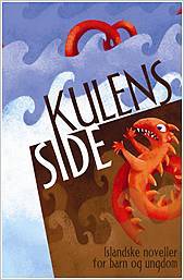 Kulens side. Islandske noveller for barn og ungdom