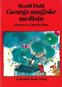 Dahl, Roald: Georgs magiske medisin