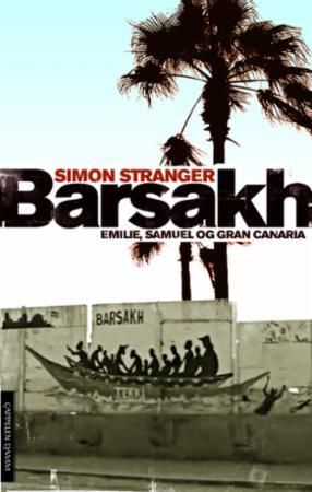 Barsakh – Emilie, Samuel og Gran Canaria