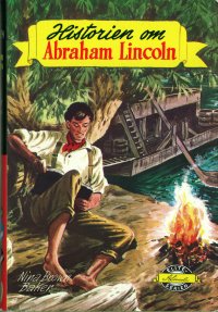 Baker, Nina Brown: Historien om Abraham Lincoln