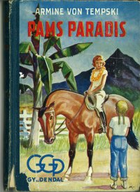 von Tempski, Armine: Pams paradis