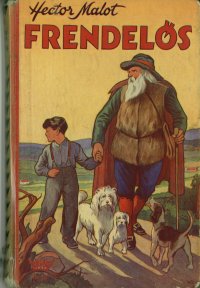 Malot, Hector: Frendeløs