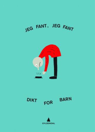 Jeg fant, jeg fant. Dikt for barn