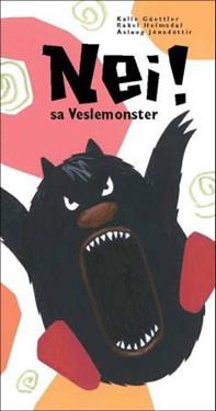 Nei! sa Veslemonster og Store monster græt ikkje