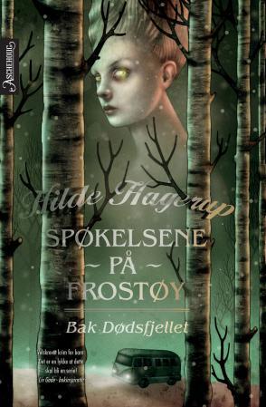 Spøkelsene på Frostøy. Bak Dødsfjellet