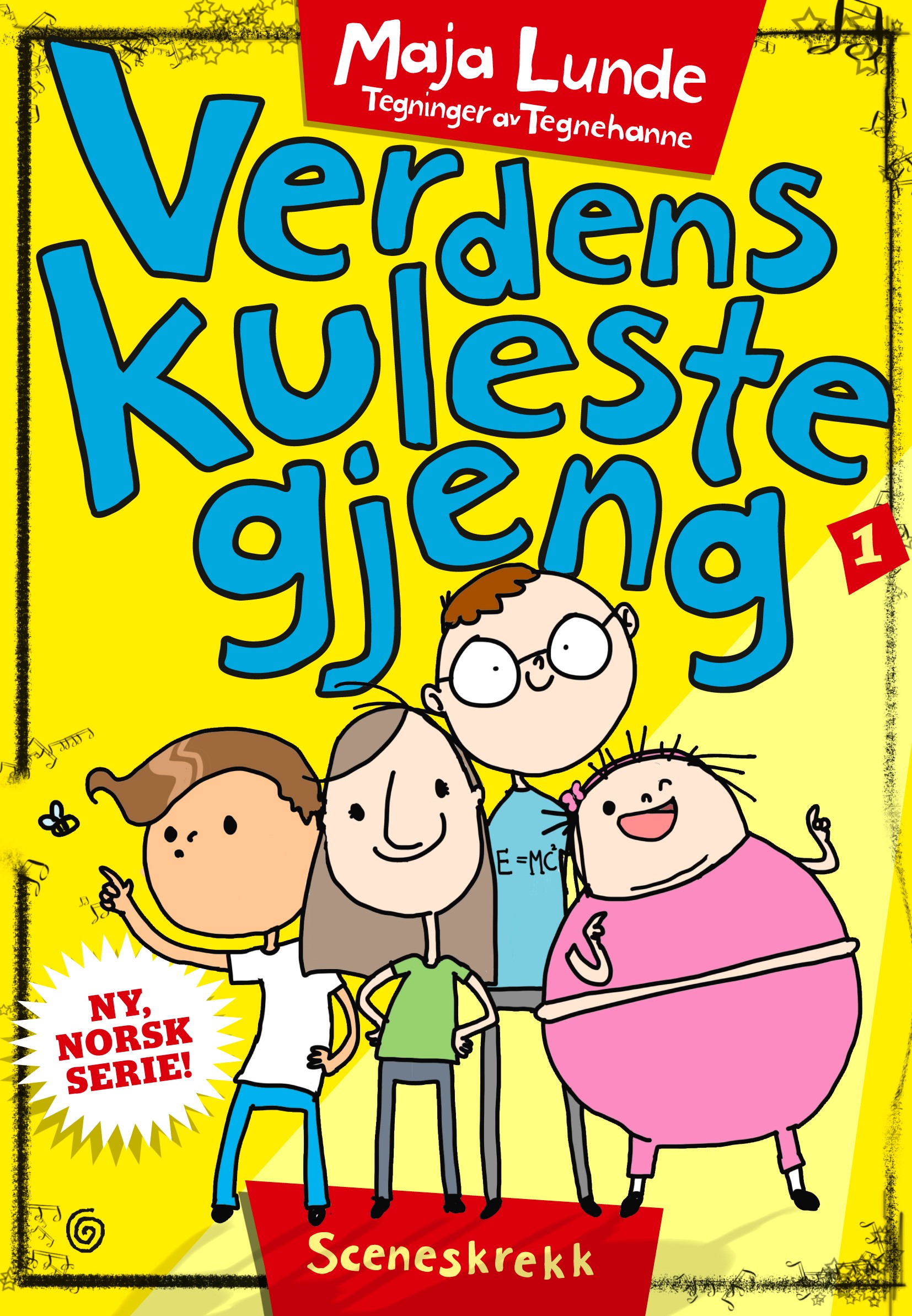 Verden kuleste gjeng  – Sceneskrekk