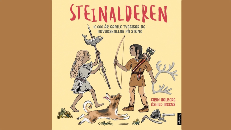 Steinalderen er best!